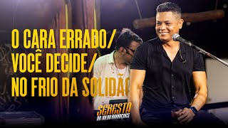 Video thumbnail of "O Cara Errado/ Você Decide/ No Frio da Solidão - Seresta do Jaldo Rodrigues - Pra Comer Água Vol2"