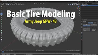 Basic Jeep Tire Modeling - Army Jeep GPW - Blender 2.82