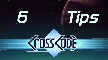 CrossCode - 6 Tips I wish I