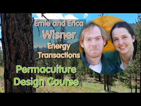 ernie and erica wisner teaching energy transactions on the online permaculture design course