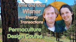 ernie and erica wisner teaching energy transactions on the online permaculture design course