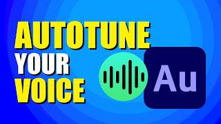How To Autotune Your Voice In Adobe Audition (Step-by-Step Guide)