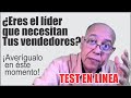 ¿Eres el líder que necesitan tus vendedores? ¡Averígualo en éste momento!