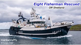 8 Fisherman Rescued After Fishing Vessel Sinks off Shetland.