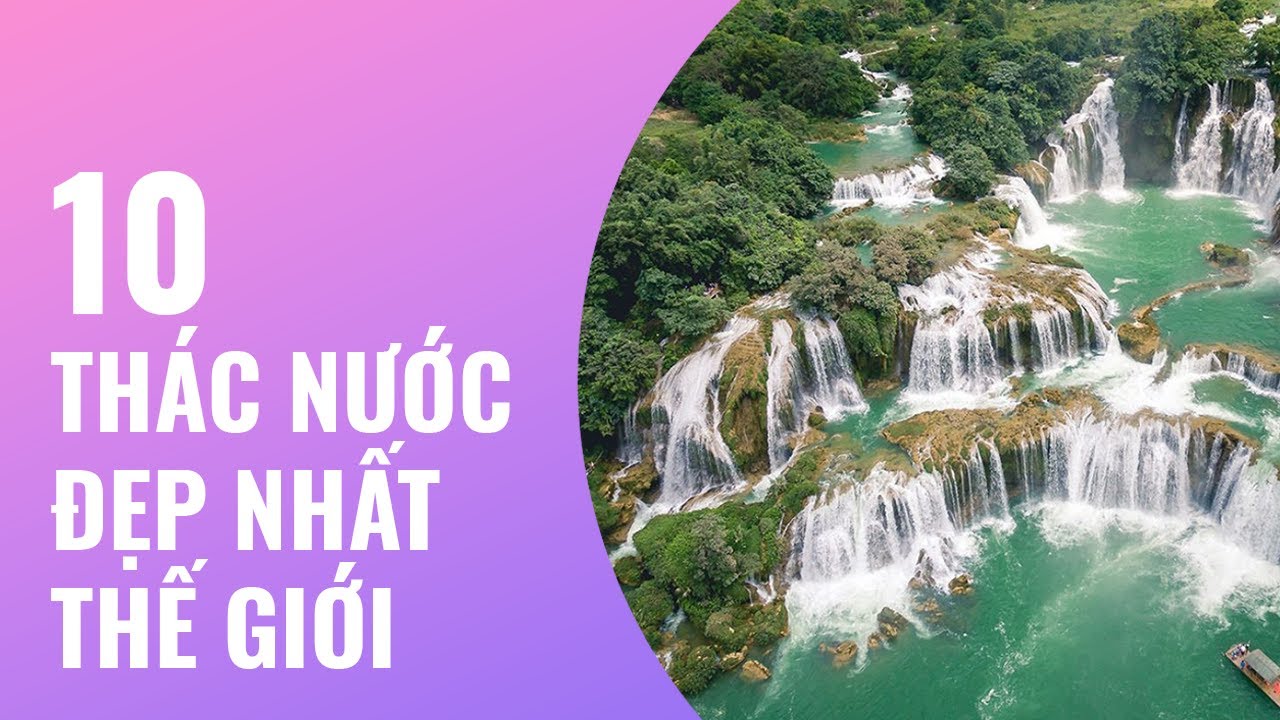 Top 16 Thác Nước Đẹp Ở Việt Nam