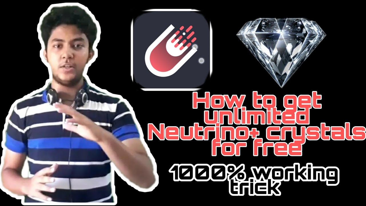How to Get Unlimited Neutrino Crystal Neutrino Plus unlimited