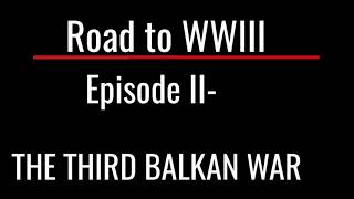 Third Balkan War (Alternate Future)-Road to WWIII