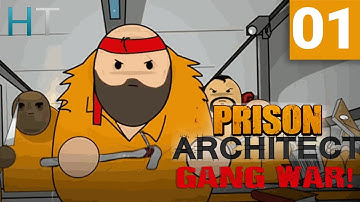 Prison Architect Gang War - Ep 01 - Setting The Scene - Gameplay / Let