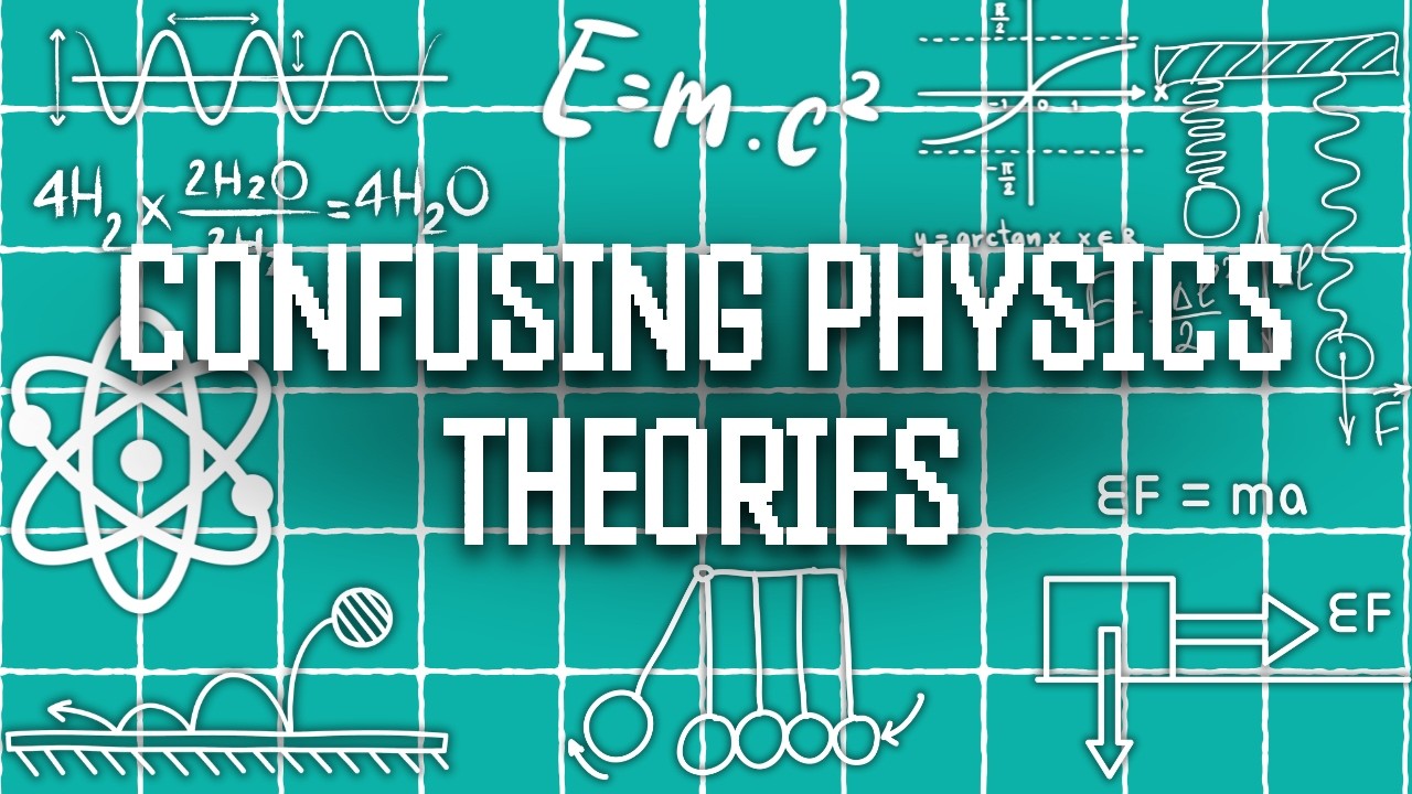 The Most Confusing Physics Theories Explained Slowly