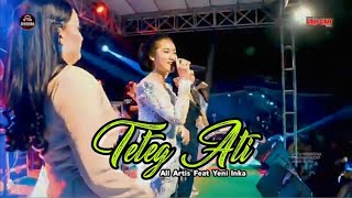 TETEG ATI - YENI INKA Ft ALL ARTIS| GGM LIVE PERNIKAHAN YENI INKA - DHEHAN AUDIO