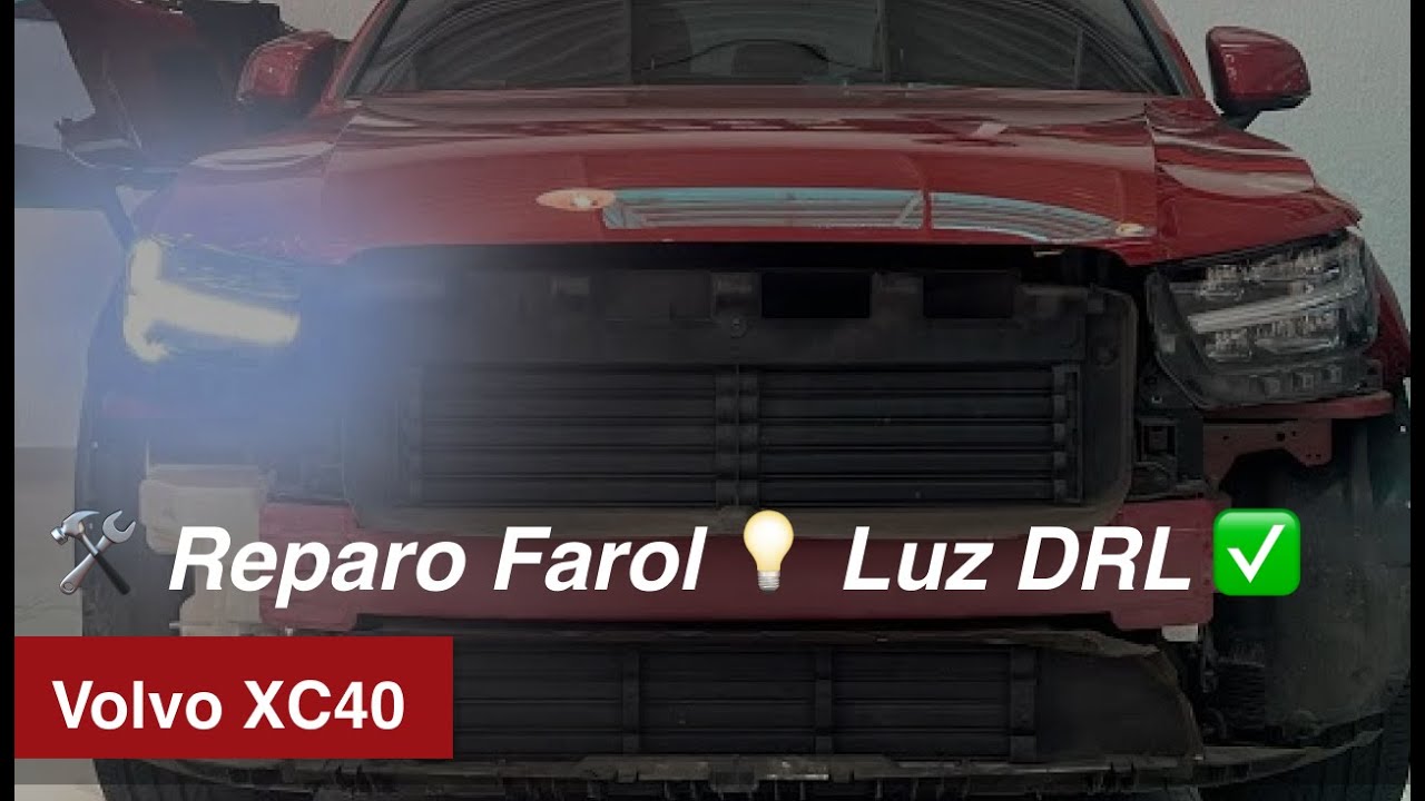 Volvo XC40 - 🛠️ Reparo Farol 💡 Luz DRL ✅   -  [ Parte 2 ]