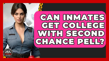 Can Inmates Get College With Second Chance Pell? - Jail & Prison Insider