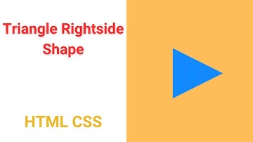 Triangle Rightside Shape Using HTML CSS  Triangle Shape