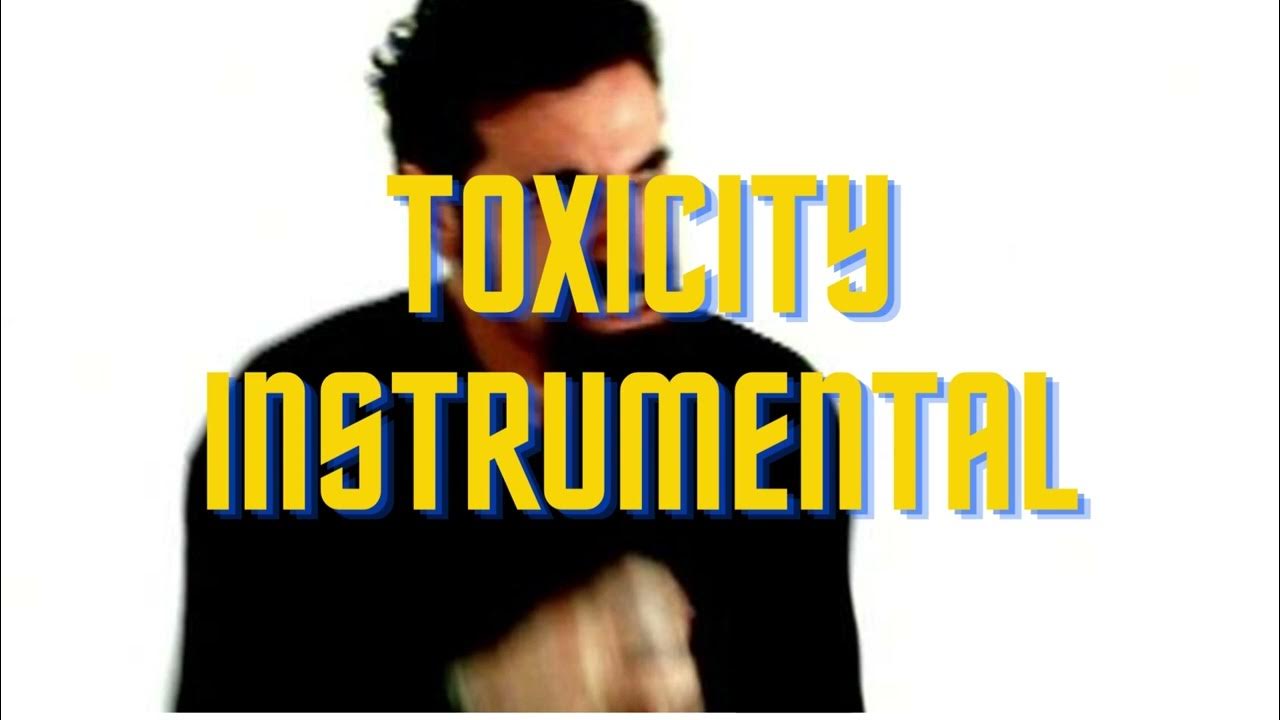 TOXICITY X SYSTEM OF A DOWN instrumental YouTube