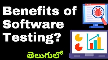 The Benefits of Software Testing In Telugu | Software Testing For Beginners | @techagent2.0