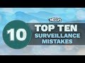 Top 10 Surveillance Mistakes To Avoid When Installing Your Security System for the First Time