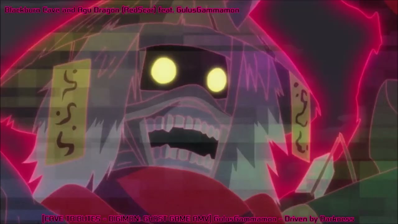 [CAVE TRIBUTES - DIGIMON: GHOST GAME AMV] GulusGammamon AMV - Driven by Darkness
