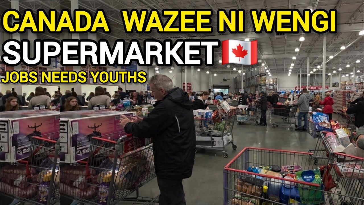 Wazee Wengi Canada Supermarkets 🇨🇦 | East Africa Apply Jobs with LMIA & Visa Sponsorship