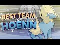 Best Team for Hoenn ft. Zeldawars