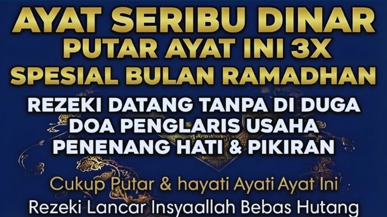 Dzikir Ayat Seribu Dinar Paling Mustajab 🌙 Pembuka Rezeki Lancar & Hati Jadi Tenang