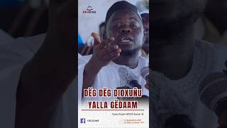 DËG DËG DIOXUÑU YALLA GËDAAM Oustaz Serigne Khadim NDIAYE Rachid H.A #duet