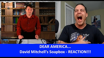 American Reacts to DEAR AMERICA... David Mitchell