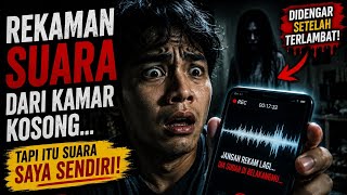 Rekaman Suara dari Kamar Kosong… Tapi Itu Suara Saya Sendiri