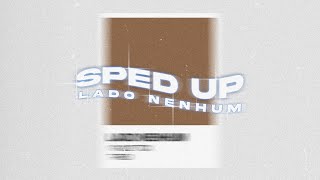 T-Rex - LADO NENHUM ft. PiMP WiLLiAM [Sped Up]