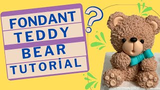TEDDY BEAR FONDANT TUTORIAL