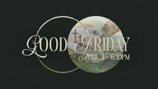 Sojourn East | Good Friday (April 3, 2026)