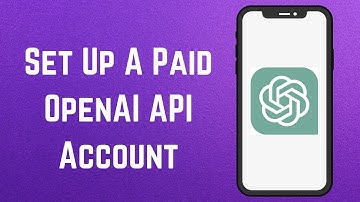 How To Set Up A Paid OpenAI API Account & Start Using ChatGPT API & Other OpenAI API Products?
