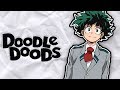 Doodle Doods - My Hero Academio - Episode 14 [feat. Jess]
