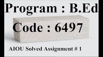AIOU Code 6497 Solved Assignment No 1 Autumn 2023 | Baloch Academy