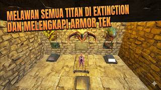 HARI KE 11 TAMING DINO DI EXTINCTION!!! - ARK SURVIVAL EVOLVED