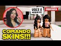 UM DIA IMITANDO A SKIN DAS MENINAS EM BROOKHAVEN