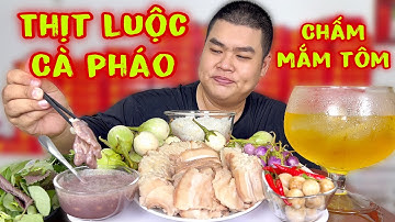 Bữa Cơm Với Món Thịt Luộc Cà Pháo Chấm Mắm Tôm Đạm Bạc Nhưng Ngon Nhức Nách | Mập Food | Mukbang