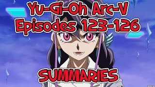 Yu-Gi-Oh Arc-V: Episodes 123-126 Summaries (Spoilers, Discussion, HYPE!!)