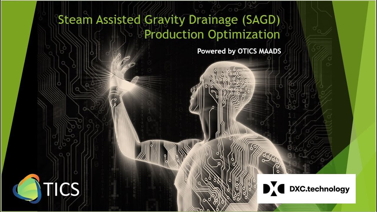 DXC Technologies and OTICS Advanced Analytics Present: SAGD Oil Production Optimization (/w Sub)