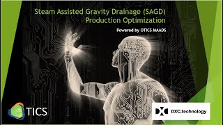 DXC Technologies and OTICS Advanced Analytics Present: SAGD Oil Production Optimization (/w Sub)