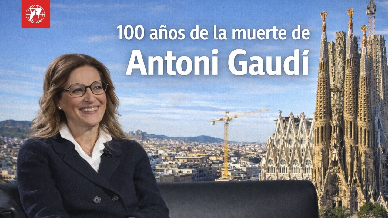 Gaudí, 100 años después: la Sagrada Familia, el templo inacabado que sigue conquistando al mundo