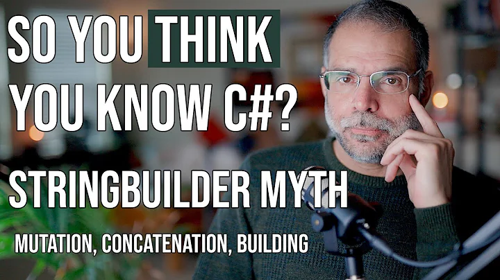 So You Think You Know C#? The StringBuilder Myth