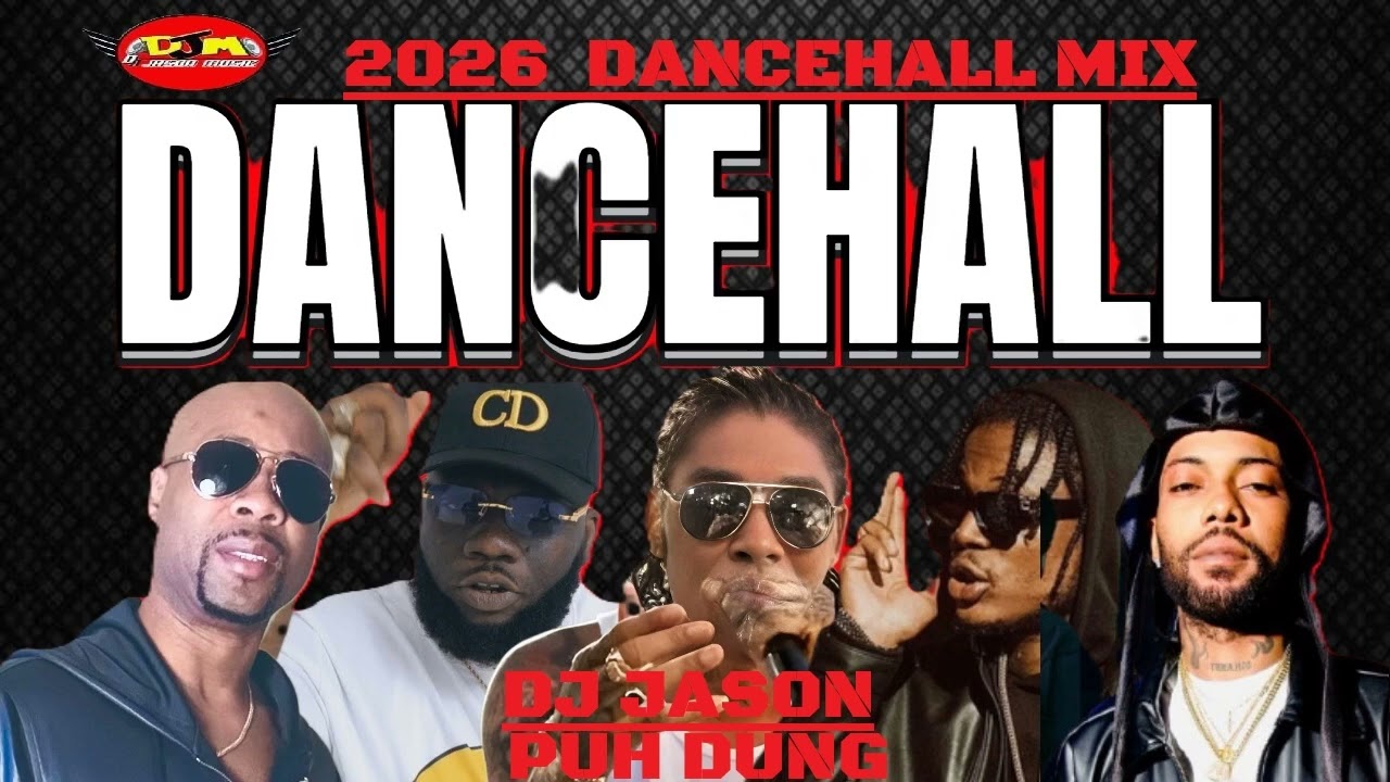 NEW DANCEHALL MIX 2026,PUH DUNG MERKZ,SKIPPA,MASICKA,VYBZ KARTEL
