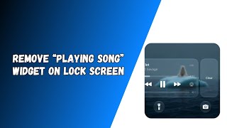 How To Remove “Now Playing” Widget On Lock Screen In iOS 27 iPhone