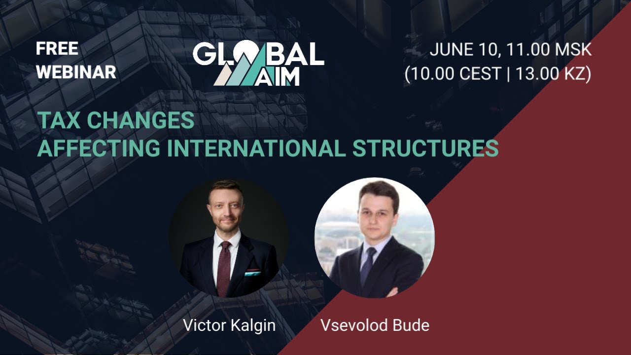 Tax Changes Affecting International Structures | Webinar Hosted by ...
