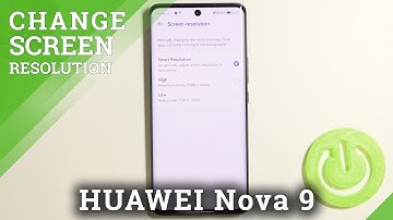 How to Change Screen Resolution on HUAWEI Nova 9 - Set Up Screen Resolution