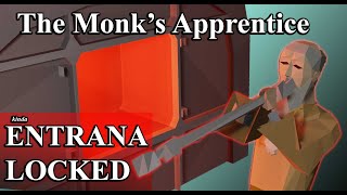 ENTRANA LOCKED MONKMAN? | The Monks apprentice | #1