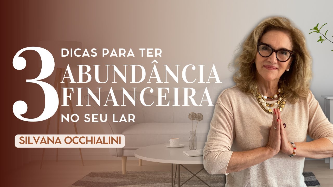 Como ter abundância financeira no seu lar? | Silvana Occhialini Feng Shui