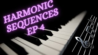 Harmonic Sequences Ep 4 In Key Sequences Pt 2(OLD)