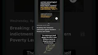 DOJ announced an indictment against the SPLC alleging they gave money to white supremecist groups.