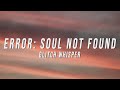 Glitch Whisper ERROR Soul Not Found Lyrics